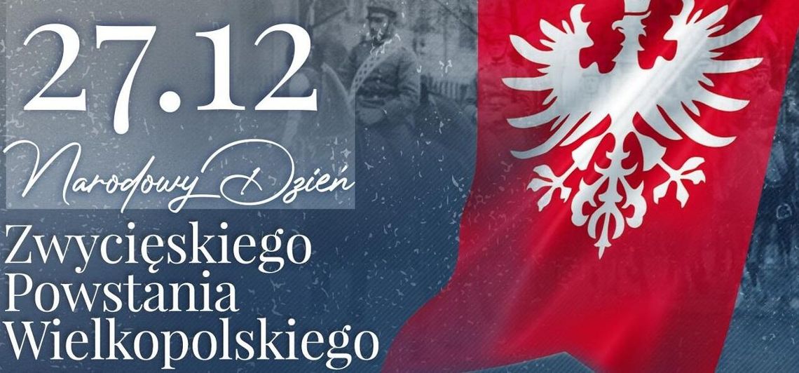 Zwycięskie Powstanie Wielkopolskie.